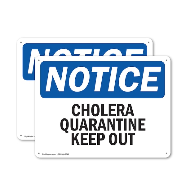Signmission Cholera Quarantine Keep Out! OSHA Notice Sign, Plastic, 10in W x 7in L, 2PK OS-2PACK-NS-P-710-L-10594 - main